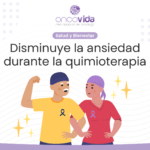 Consejos para disminuir la ansiedad durante la quimioterapia