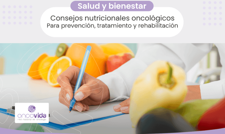 recomendaciones nutricionales para la prevencion, tratamiento y rehabilitación del cancer