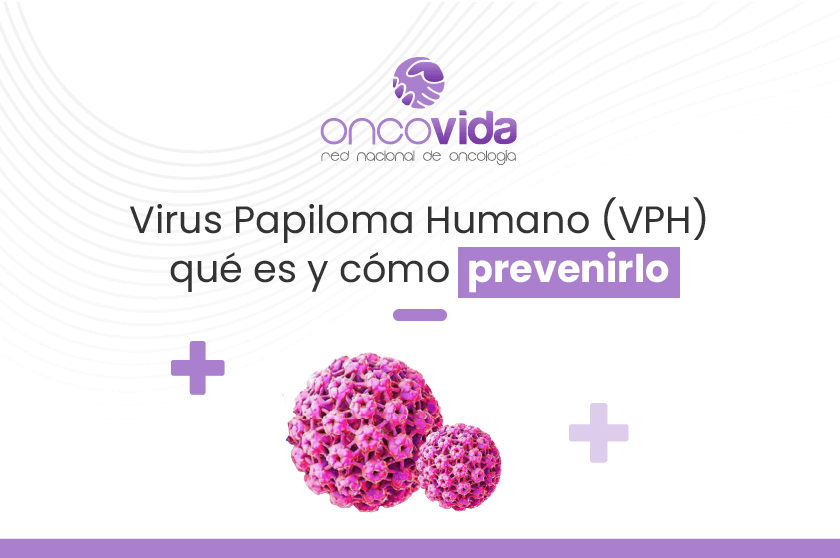 Virus Papiloma Humano: qué es y cómo prevenirlo