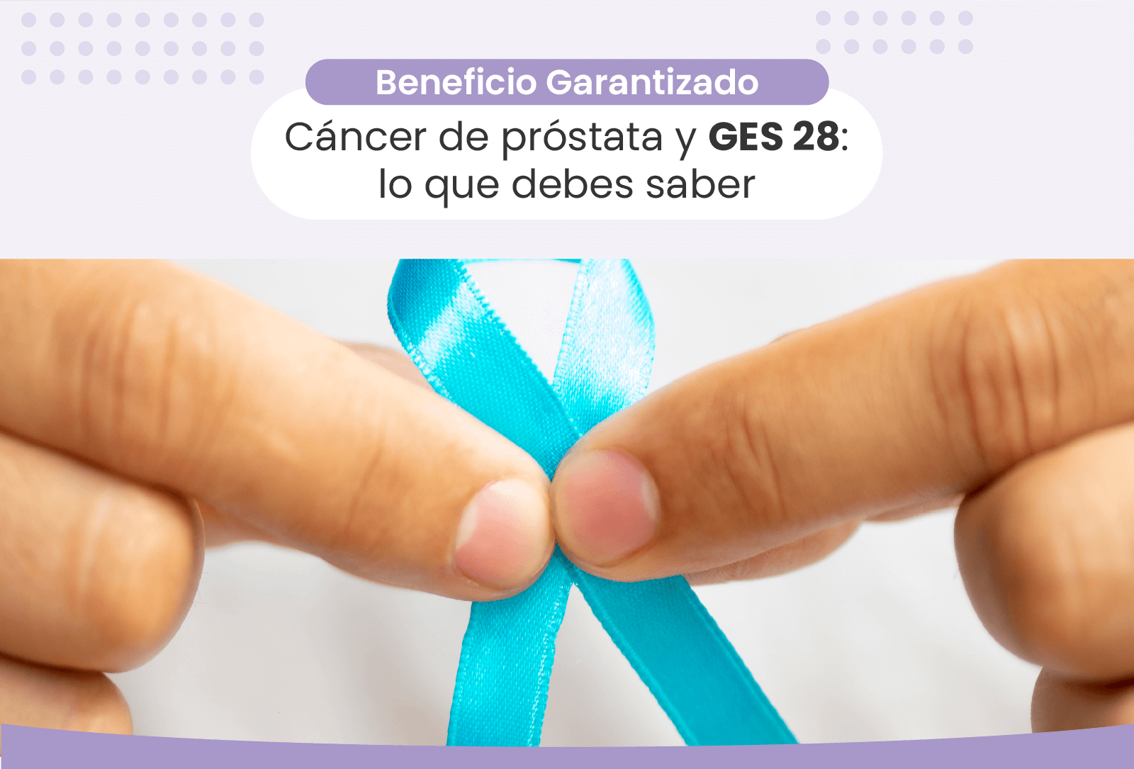 Ges 28 cáncer de próstata. Centro oncológico Oncovida, providencia.