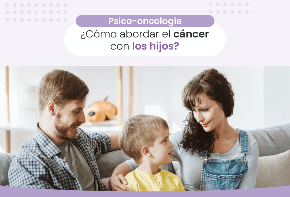 Cómo abordar el cáncer con los hijos